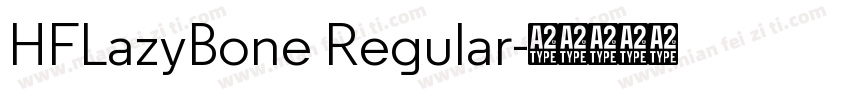HFLazyBone Regular字体转换